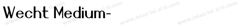Wecht Medium字体转换